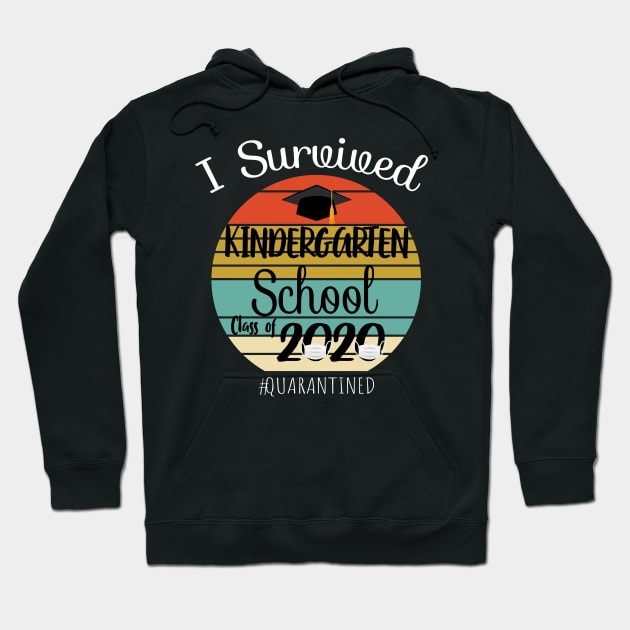 I Survived Kindergarten School Funny Quarantine Graduation Gift - Vintage Quarantined Class Of 2020 Hoodie by WassilArt